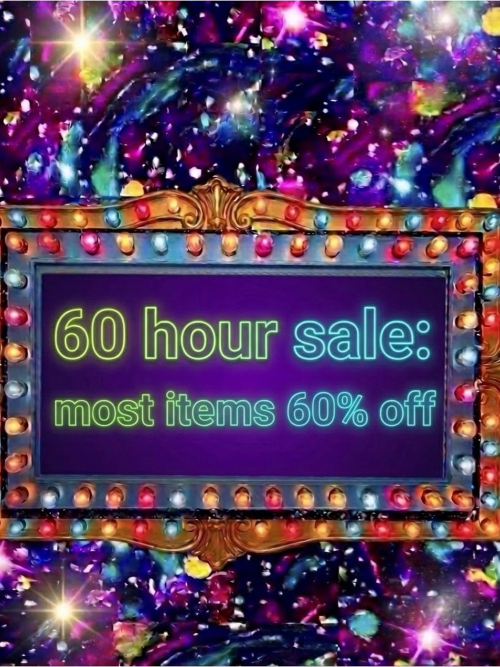 60 Hour Sale!!!! 8/28 @ 4:00 pm to 8/31 @ 4:00 am